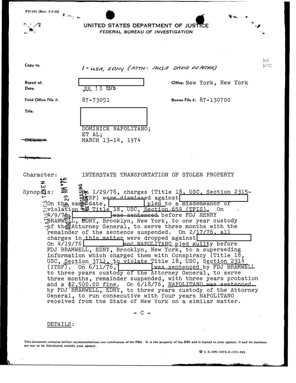 Viewer page 526 of Part 01 of the FBI Vault's Operation Donnie Brasco file: an FD-204 report of the New York office dated July 13, 1976, file 87-73051, titled Dominick Napolitano et al., March 13-14, 1974, Interstate Transportation of Stolen Property, with a synopsis of the pleas and sentences