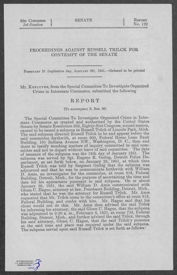 First page of Senate Report No. 122, 82d Congress, 1st Session, headed "Proceedings against Russell Trilck for contempt of the Senate," ordered to be printed February 21 (legislative day, January 29), 1951; Mr. Kefauver, from the Special Committee to Investigate Organized Crime in Interstate Commerce, submits the report.