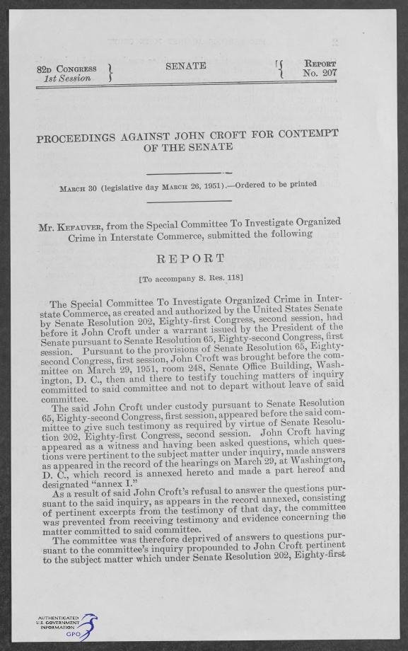 First page of Senate Report No. 207, 82d Congress, 1st Session, headed "Proceedings against John Croft for contempt of the Senate," ordered to be printed March 30 (legislative day, March 26), 1951; Mr. Kefauver, from the Special Committee to Investigate Organized Crime in Interstate Commerce, submits the report.