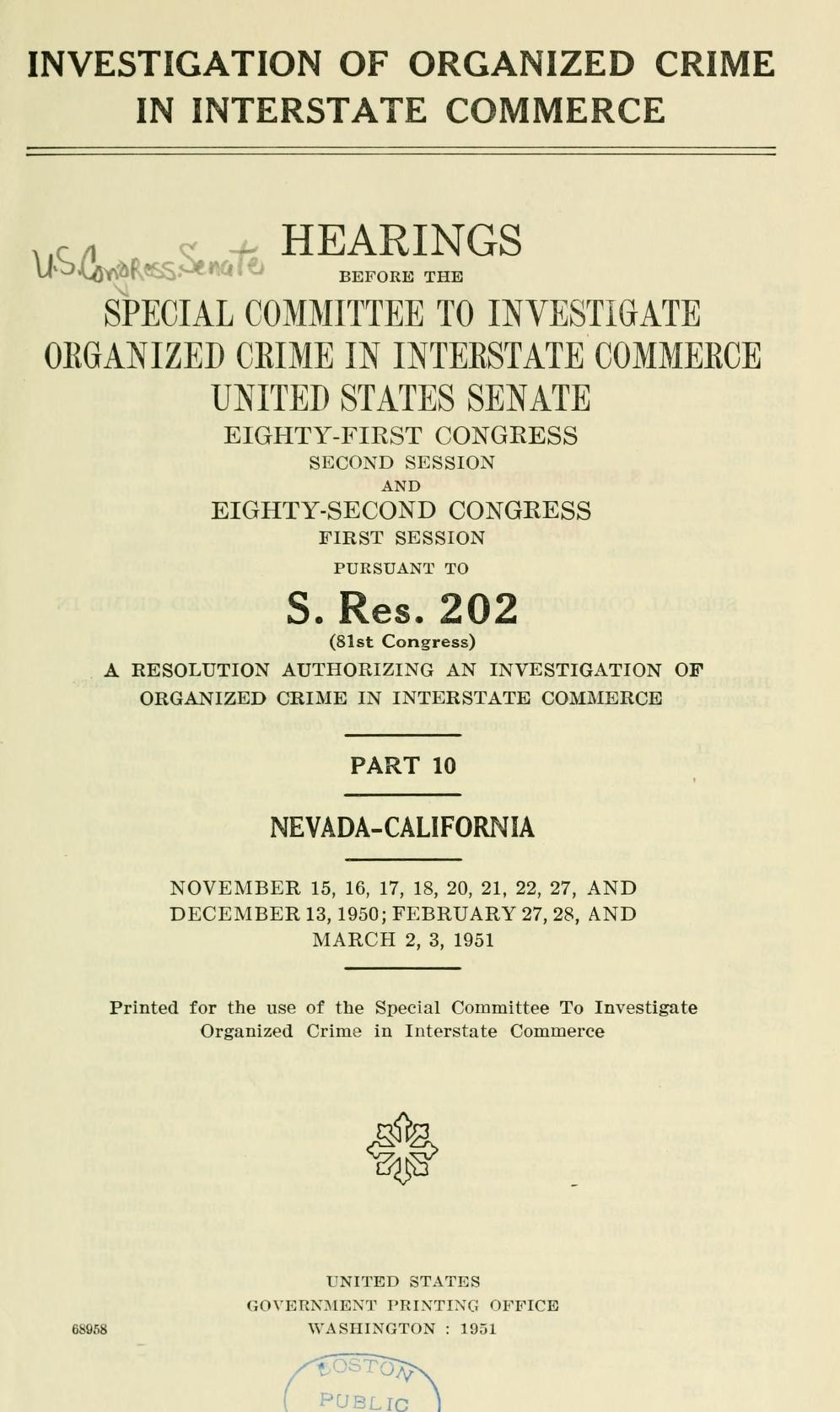 Title page of the printed hearings before the Special Committee to Investigate Organized Crime in Interstate Commerce, United States Senate, pursuant to S. Res. 202, headed "Part 10, Nevada-California".
