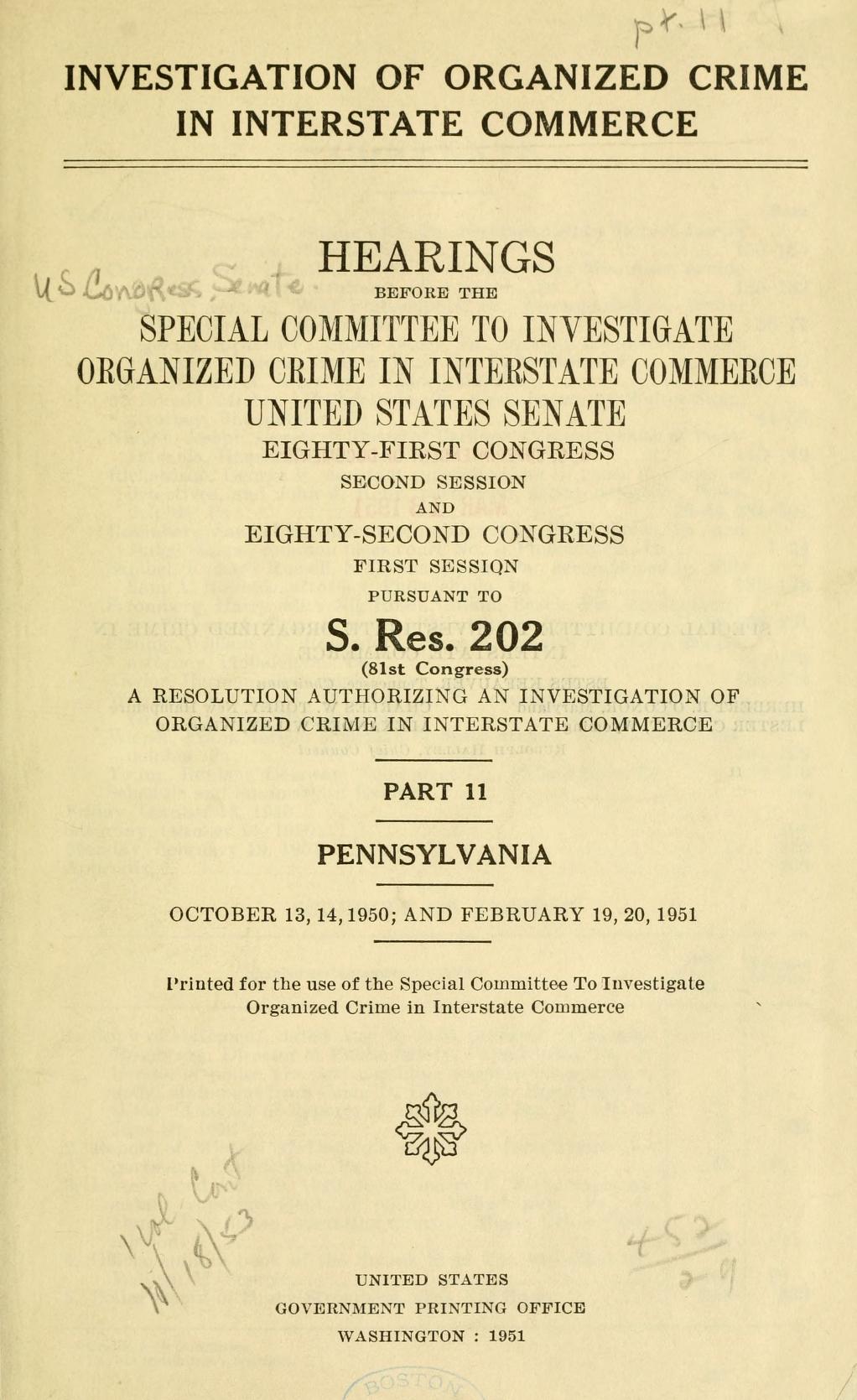 Title page of the printed hearings before the Special Committee to Investigate Organized Crime in Interstate Commerce, United States Senate, pursuant to S. Res. 202, headed "Part 11, Pennsylvania".