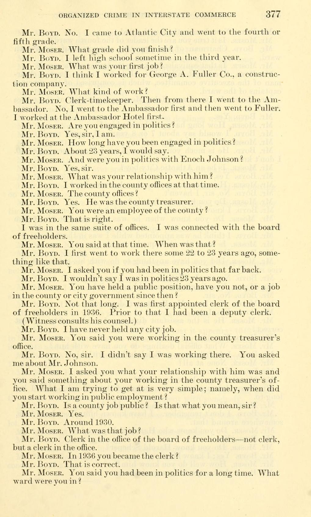 Printed page 377 of Kefauver Committee hearings Part 18: counsel Moser asks James Boyd whether he was in politics with Enoch Johnson, and Boyd answers that Johnson was the county treasurer.