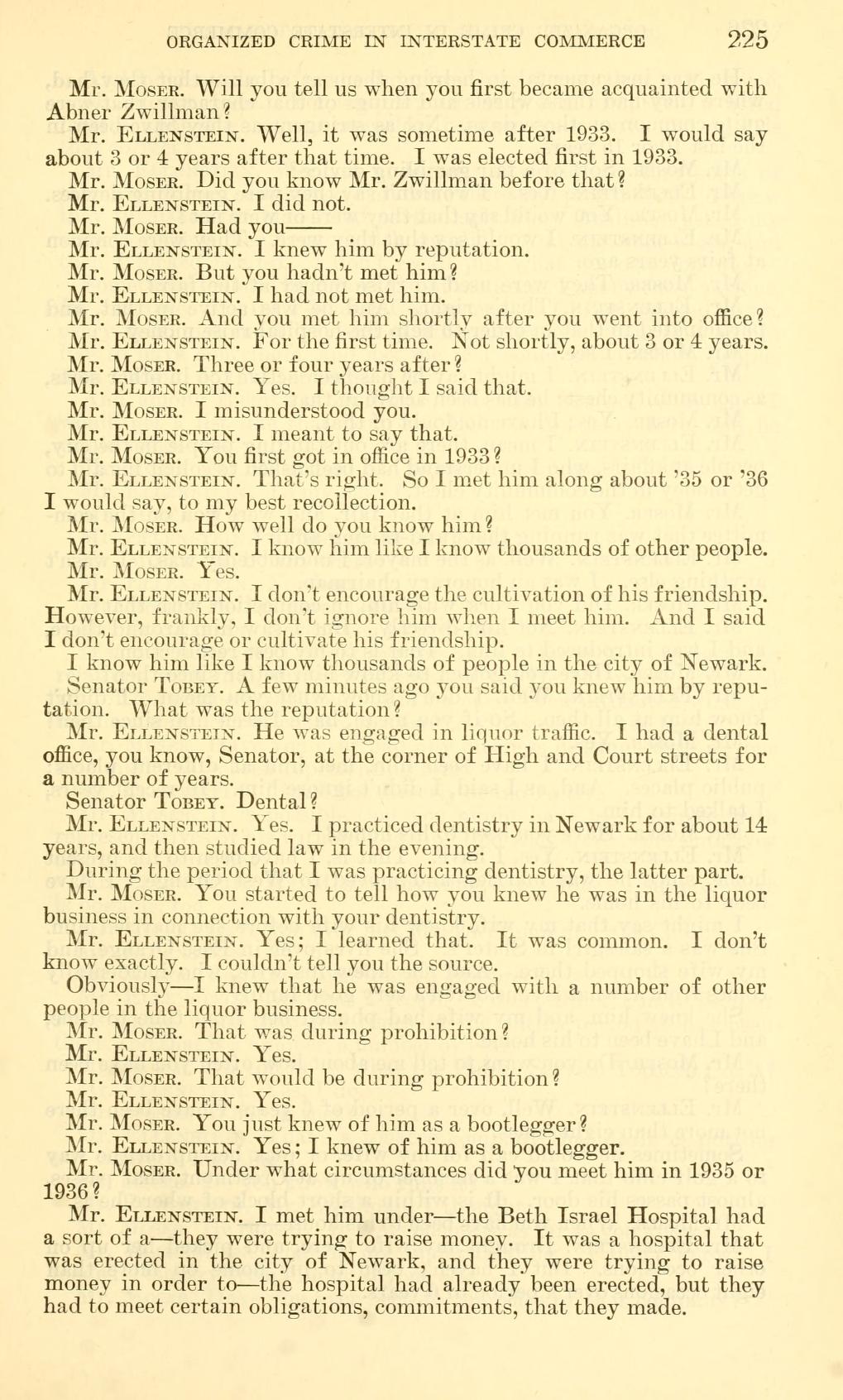Printed page 225 of Kefauver Committee hearings Part 18: counsel Moser asks Ellenstein when he first became acquainted with Abner Zwillman.