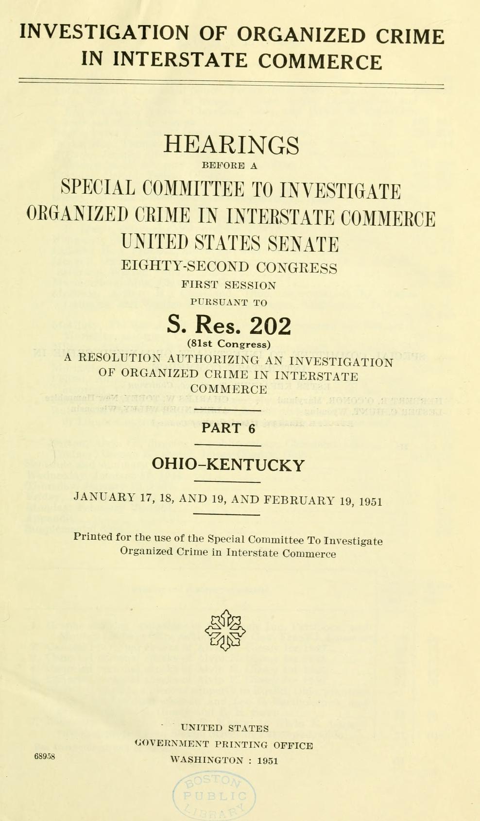 Title page of the printed hearings before the Special Committee to Investigate Organized Crime in Interstate Commerce, United States Senate, pursuant to S. Res. 202, headed "Part 6, Ohio-Kentucky".