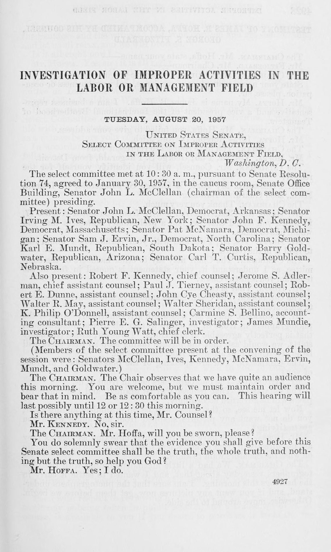 Printed page 4927 of the McClellan Committee hearings, Tuesday, August 20, 1957: the session opens and the chairman swears in Mr. Hoffa.