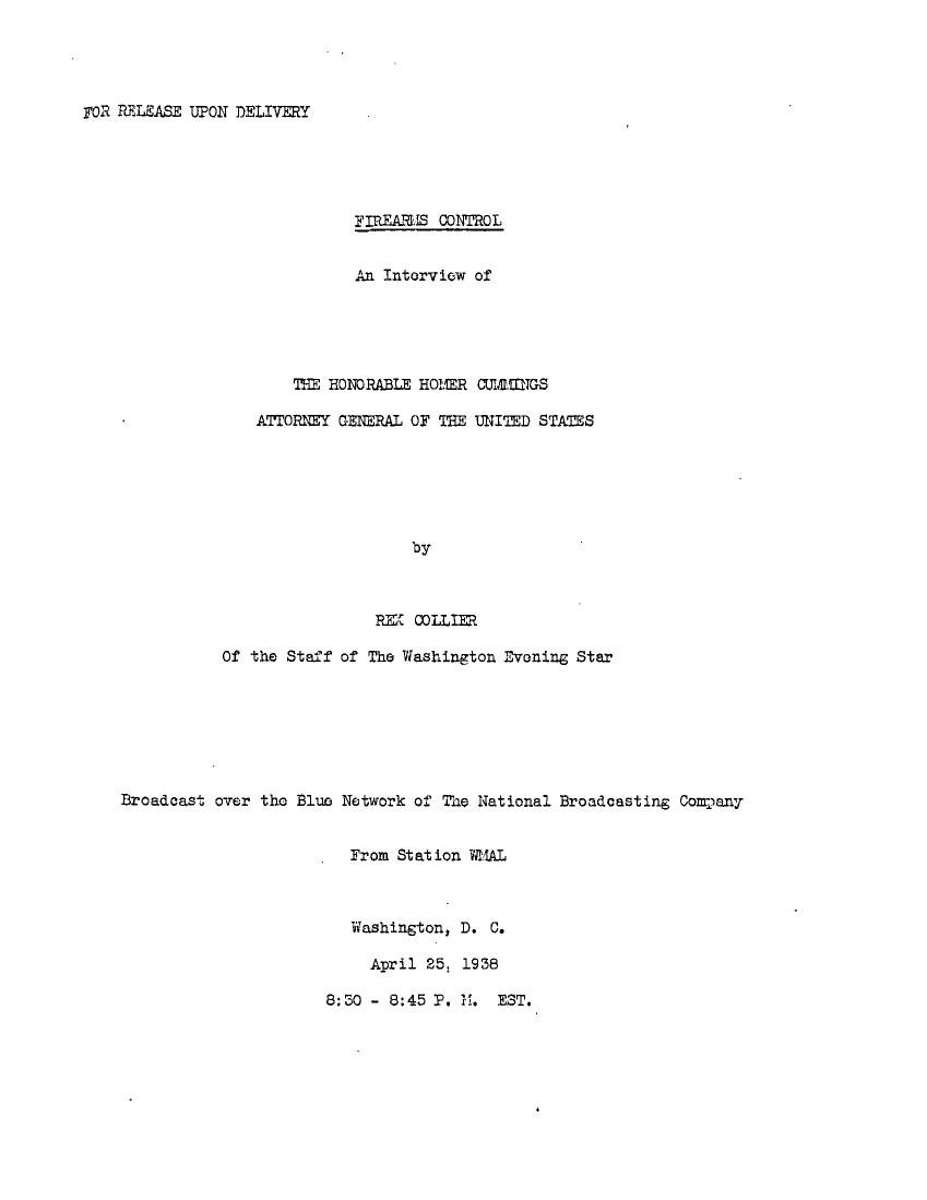 Page 1 of the PDF: a typed title page marked "For release upon delivery," reading "Firearms Control, an interview of the Honorable Homer Cummings, Attorney General of the United States, by Rex Collier of the staff of the Washington Evening Star," broadcast over the Blue Network from station WMAL, Washington, D.C., April 25, 1938.