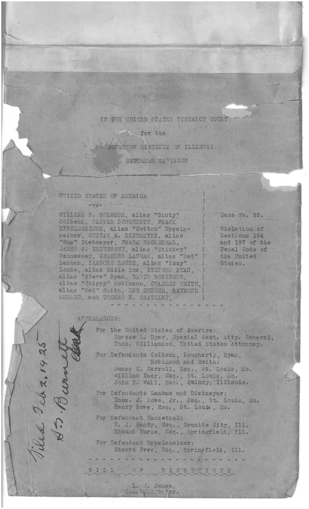 Torn and stained title page of the bill of exceptions, In the United States District Court for the Southern District of Illinois, Southern Division, listing the defendants and aliases beside Case No. 25, Violation of Sections 194 and 197 of the Penal Code, with appearances of counsel below and a handwritten filing note dated Feb. 2, 1925 along the left margin