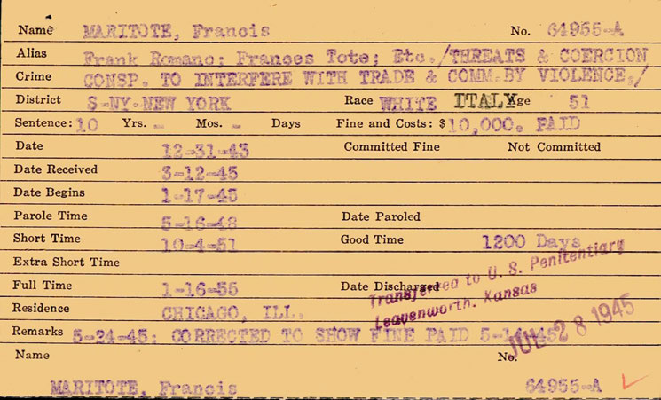 Typed yellow prisoner index card for Maritote, Francis, No. 64955-A, alias Frank Romano; Frances Tote, with a purple stamp reading Transferred to U.S. Penitentiary Leavenworth, Kansas, Jul 28 1945.