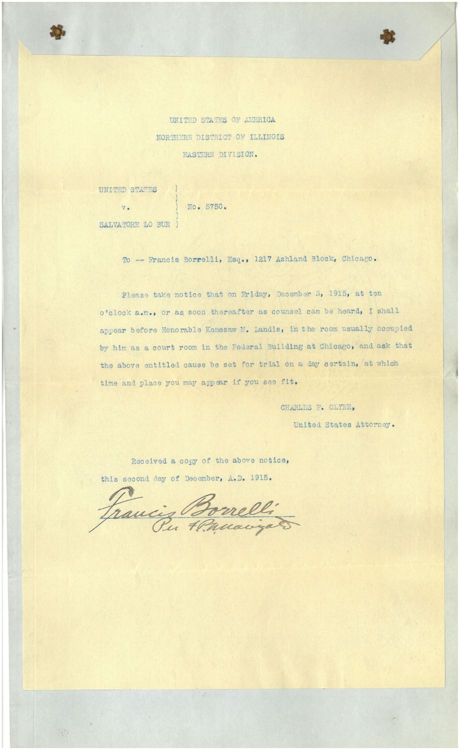 Typed notice in United States v. Salvatore Lo Bue, No. 5750, from U.S. Attorney Charles F. Clyne, setting the case before Judge Landis on 3 December 1915, with the receiving lawyer's signature.