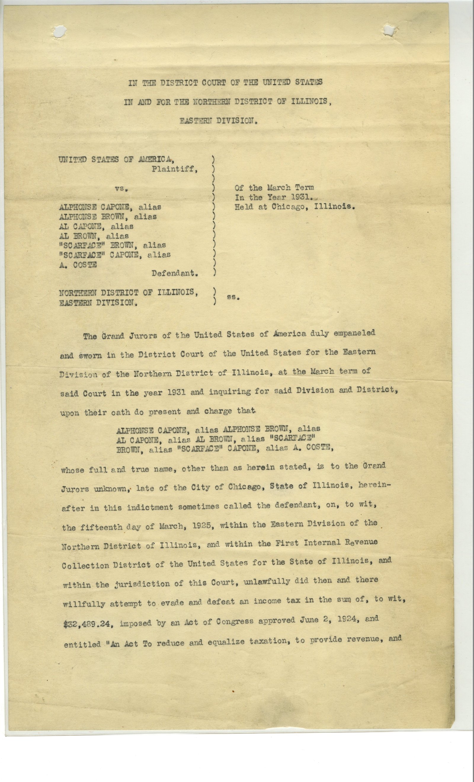 Page 1: the typed indictment in the District Court of the United States in and for the Northern District of Illinois, Eastern Division, United States of America v. Alphonse Capone, with aliases, of the March Term 1931, charging an attempt to evade an income tax of $32,489.24.