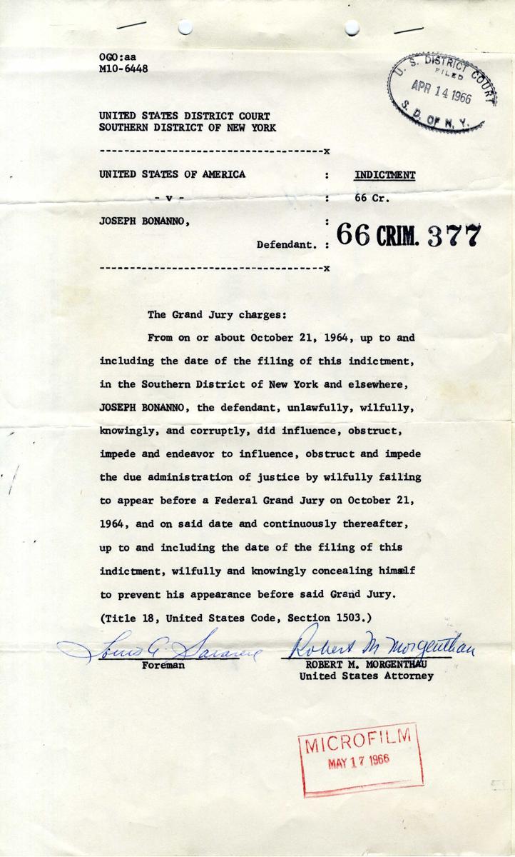 Indictment in United States of America v. Joseph Bonanno, 66 Crim. 377, United States District Court, Southern District of New York, stamped filed April 14, 1966, signed by the foreman and by U.S. Attorney Robert M. Morgenthau