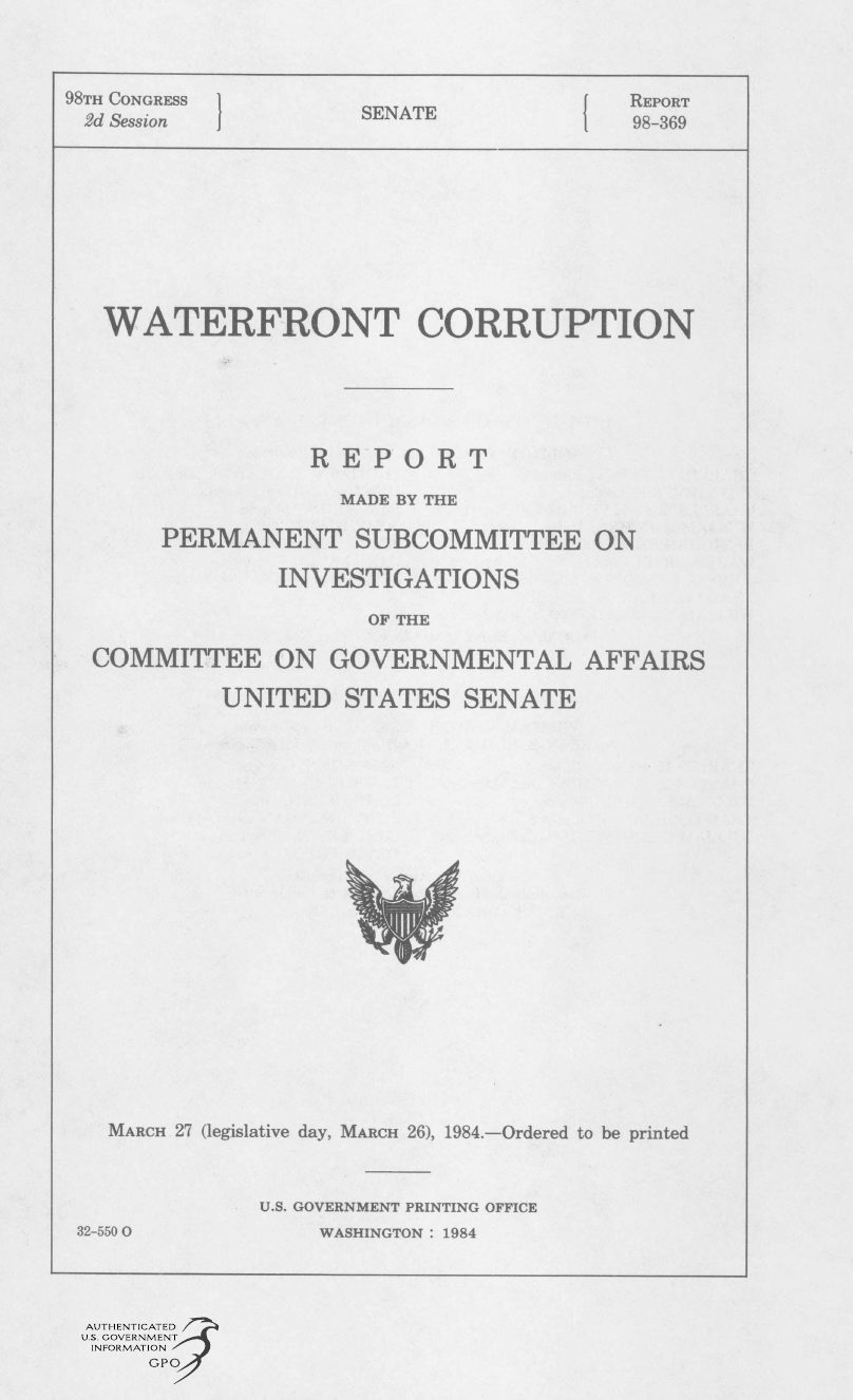 Title page of Senate Report 98-369, "Waterfront Corruption," Report made by the Permanent Subcommittee on Investigations, ordered printed March 27, 1984.