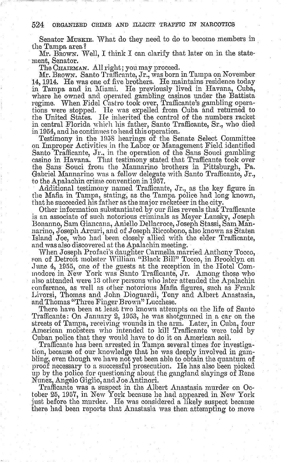 Printed page 524 of the 1963 Senate hearings, Part 2: Chief Brown's statement on Santo Trafficante, Jr., the Sans Souci and the Mannarino brothers.
