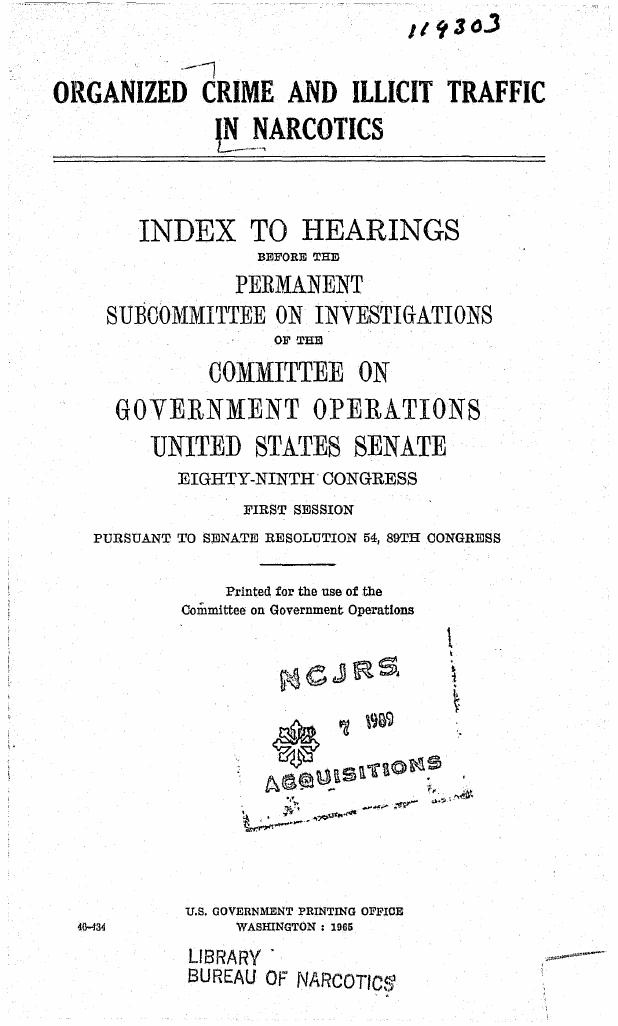 Title page of the "Index to Hearings," Eighty-Ninth Congress, First Session, Senate Resolution 54, Government Printing Office, Washington, 1965, with NCJRS and Bureau of Narcotics library stamps.